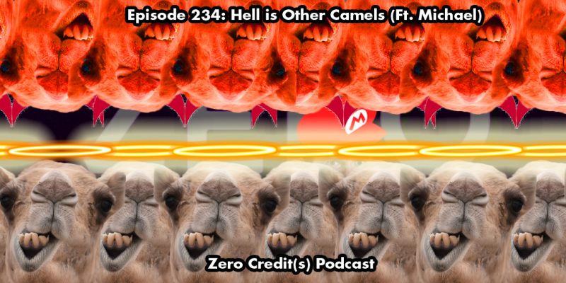 Banner Image for Episode 234: Hell is Other Camels